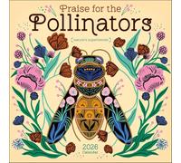 Praise for the Pollinators 2026 Wall Calendar: Nature's Superheroes