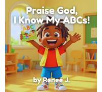 Praise God, I Know My ABCs!