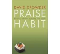 Praise Habit by David Crowder David Crowder (Auteur)