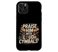 Praise Him With Loud Cymbals Culte batteur de l'église --- Coque pour iPhone 11 Pro