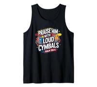 Praise Him With Loud Cymbals Psaume 150:4 Christian Drummer Débardeur