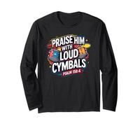 Praise Him With Loud Cymbals Psaume 150:4 Christian Drummer Manche Longue