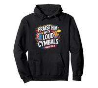 Praise Him With Loud Cymbals Psaume 150:4 Christian Drummer Sweat à Capuche