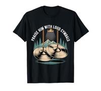 Praise Him with Loud Cymbals Worship Church Drummer - T-Shirt