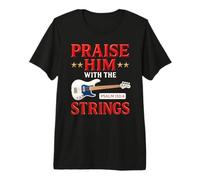Praise Him with Strings Guitare Basse Psaume 150:4 Verse de la Bible T-Shirt Haut de Gamme