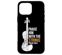 Praise Him with The Strings Psalm 150:4 - Violon Coque pour iPhone 16 Pro Max