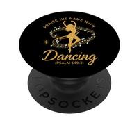 Praise His Name with Dancing Psaum 149:3 Danseuse Religieuse PopSockets PopGrip Adhésif