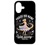 Praise His Name with Dancing Psaum 149:3 Religious Dancing Coque pour iPhone 17