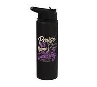 Praise His Name With Dancing Psaum 149:3 Religious Dancing Stainless Steel Insulated Water Bottle