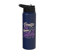 Praise His Name With Dancing Psaum 149:3 Religious Dancing Stainless Steel Insulated Water Bottle