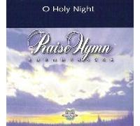 Praise Hymn Soundtracks - O Holy Night