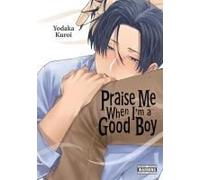 Praise Me When I'm A Good Boy
