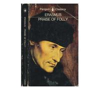 Praise of Folly: And, Letter to Martin Dorp, 1515