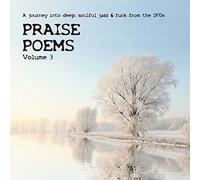 Praise Poems 3 - A Journey Into Deep, Soulful Jazz & Funk From The 1970s