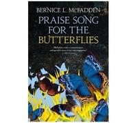 Praise Song For The Butterflies