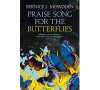 Praise Song For The Butterflies