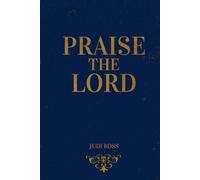 Praise the Lord: A Collection of Practical Poems with Biblical Roots