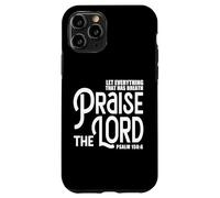Praise The Lord Bible Verse Shirt Christian Jesus Shirts Coque pour iPhone 11 Pro