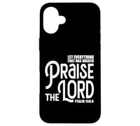 Praise The Lord Bible Verse Shirt Christian Jesus Shirts Coque pour iPhone 16 Plus