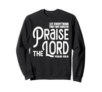 Praise The Lord Bible Verse Shirt Christian Jesus Shirts Sweatshirt