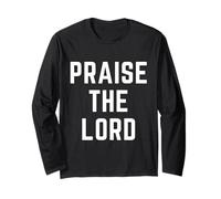Praise The Lord Christian Faith Jésus Worship Bible Verse Manche Longue