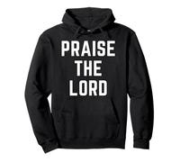 Praise The Lord Christian Faith Jésus Worship Bible Verse Sweat à Capuche