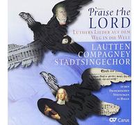 Praise The Lord. Luthers Lieder Auf Dem Weg in Die Welt. Katschner