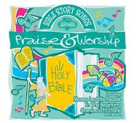 Praise & Worship - Bible Story Songs