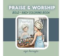 Praise & Worship: Bold and easy coloring book for adults and kids