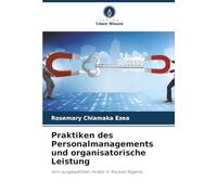 Praktiken des Personalmanagements und organisatorische Leistung: Von ausgewählten Hotels in Nsukka Nigeria