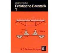 Praktische Baustatik 1 Wagner, Walter,Erlhof, Gerhard (Auteur)