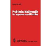 Praktische Mathematik Für Ingenieure Und Physiker