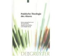 Praktische Theologie Des Alterns, Praktische Theologie Im Wissenschaftsdiskus: Practical Theology in the Discourse of the Humanities