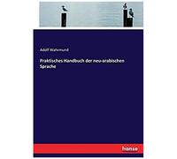 Praktisches Handbuch Der Neu-Arabischen Sprache