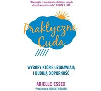Praktyczne cuda - Arielle Essex (livre en polonais)