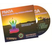 Prana : Native Flute Solos for Yoga, Meditation and Relaxation