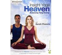 Pranamaya Insight Yoga Heaven: Balancing Yang Energy