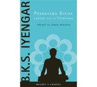 Pranayama dipika B. K. S. Iyengar (Auteur)