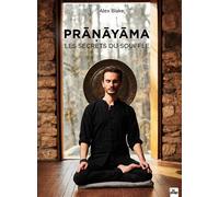 Pranayama Les secrets du souffle - Alex Blake - La Plage Editeur - relié - Guide