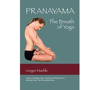 Pranayama: The Breath of Yoga