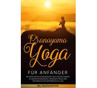 Pranayama Yoga Für Anfänger