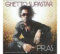 Pras – Ghetto Supastar – Sony