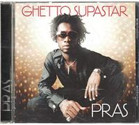 Pras - Ghetto Supastar (That Is What You Are) [3 Versions] + Don't Be Afraid