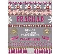 Prashad. Cucina Indiana Vegetariana