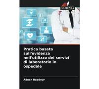 Pratica Basata Sull'evidenza Nell'utilizzo Dei Servizi Di Laboratorio In Ospedale