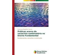 Práticas Acerca Do Raciocínio Combinatório No Ensino Fundamental