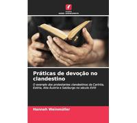 Práticas de devoção no clandestino