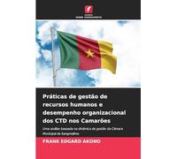 Práticas de gestão de recursos humanos e desempenho organizacional dos CTD nos Camarões