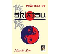 Praticas De Shiatsu (Em Portuguese do Brasil)