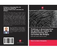 Práticas E Desempenhos Da Gestão Da Cadeia De Abastecimento Dos Curtumes Da Etiópia